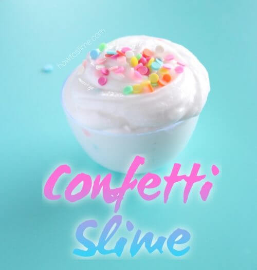 Confetti Slime Recipe How to Slime